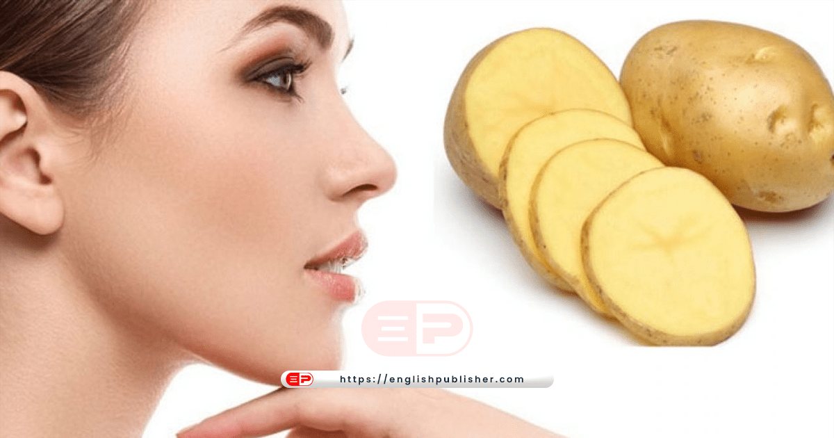 Potato is also a food, also a treasure of beauty | English Publisher